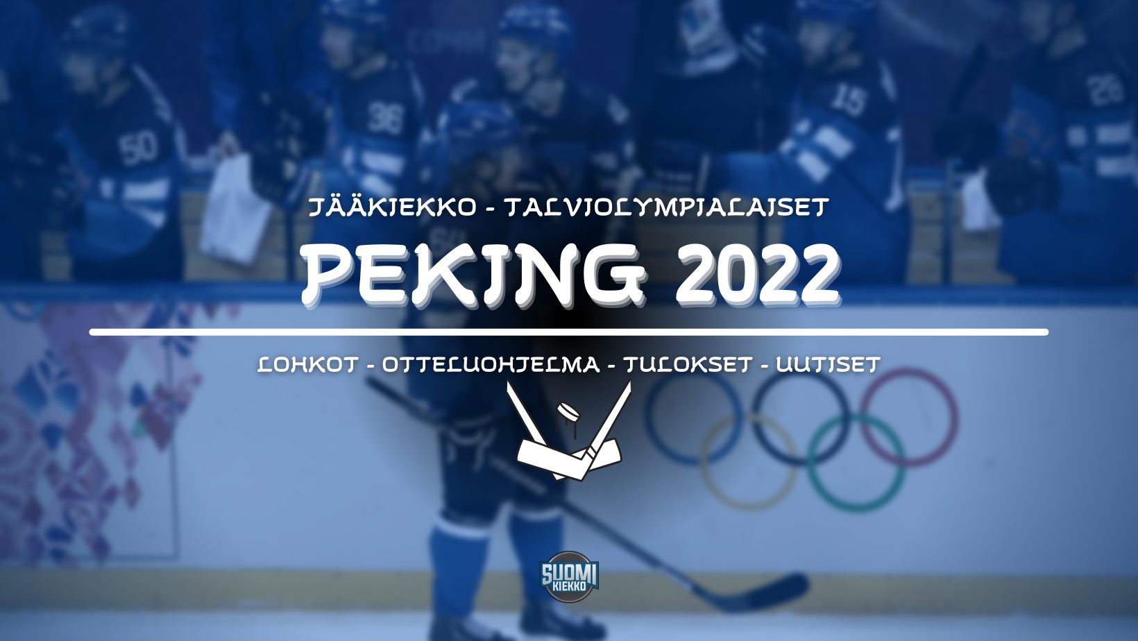 Jääkiekko Pekingin talviolympialaisissa 2022 | SUOMELLE KULTAA!