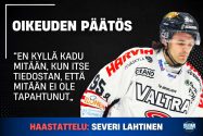 Pelottaako vankila? Näin Severi Lahtinen vastasi SuomiKiekon haastattelussa SeveriLahtinen-Oikeudenpaatos